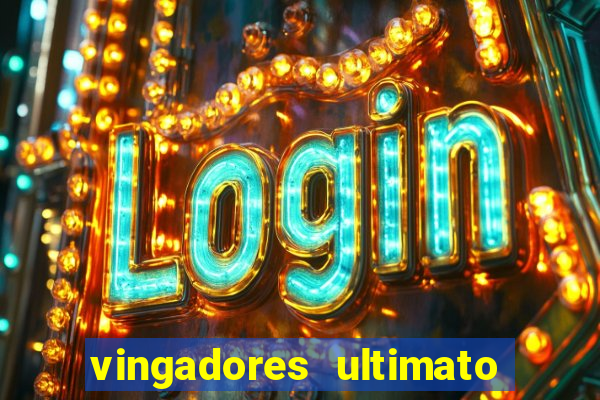 vingadores ultimato completo dublado gratis